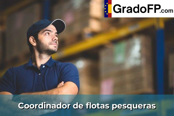 Tripulante de buques de pesca 103 Coordinador de flotas pesqueras