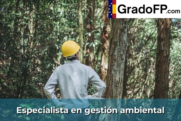 Especialista en gestión ambiental