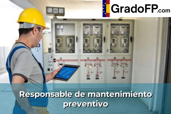 Responsable de mantenimiento preventivo