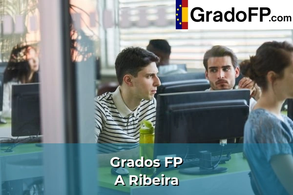Grados FP en Vilanova 87 Grados FP en A Ribeira