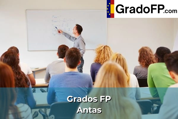 Grados FP en Guadalcacín 105 Grados FP en Antas