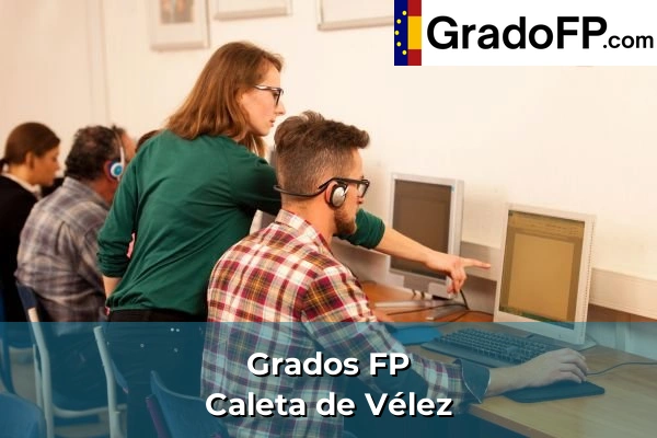 Grados FP en Guadalcacín 146 Grados FP en Caleta de Vélez