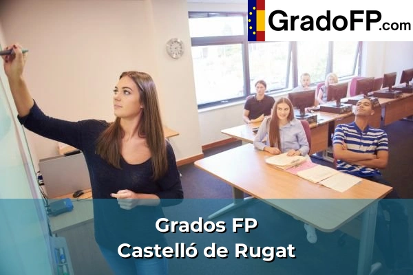 Grados FP en Massanassa 174 Grados FP en Castelló de Rugat
