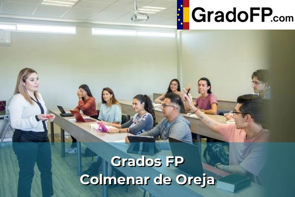 Grados FP en Soto del Real 99 Grados FP en Colmenar de Oreja