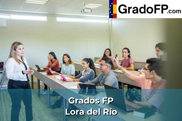 Grados FP en Guadalcacín 272 Grados FP en Lora del Río