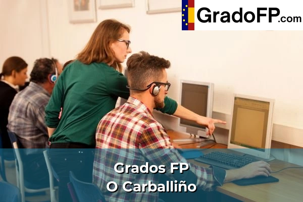 Grados FP en Vilanova 178 Grados FP en O Carballiño