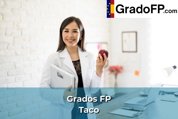 Grados FP en Visvique 152 Grados FP en Taco