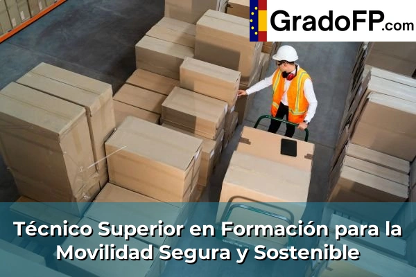 FP Técnico Superior en Formación para la Movilidad Segura y Sostenible ...